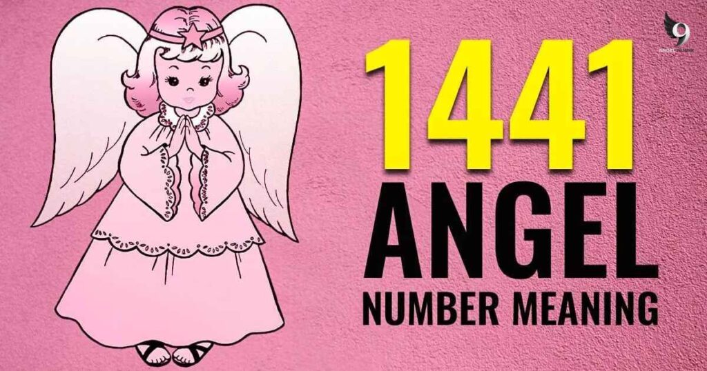 1441 Angel Number Meaning in Numerology