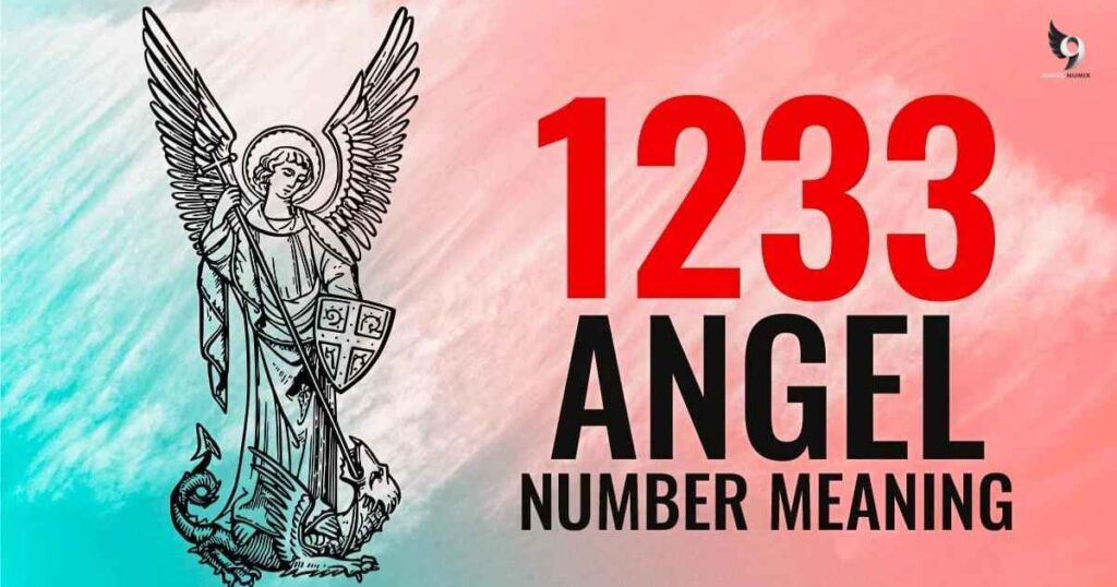 1233 Angel Number Meaning in Numerology