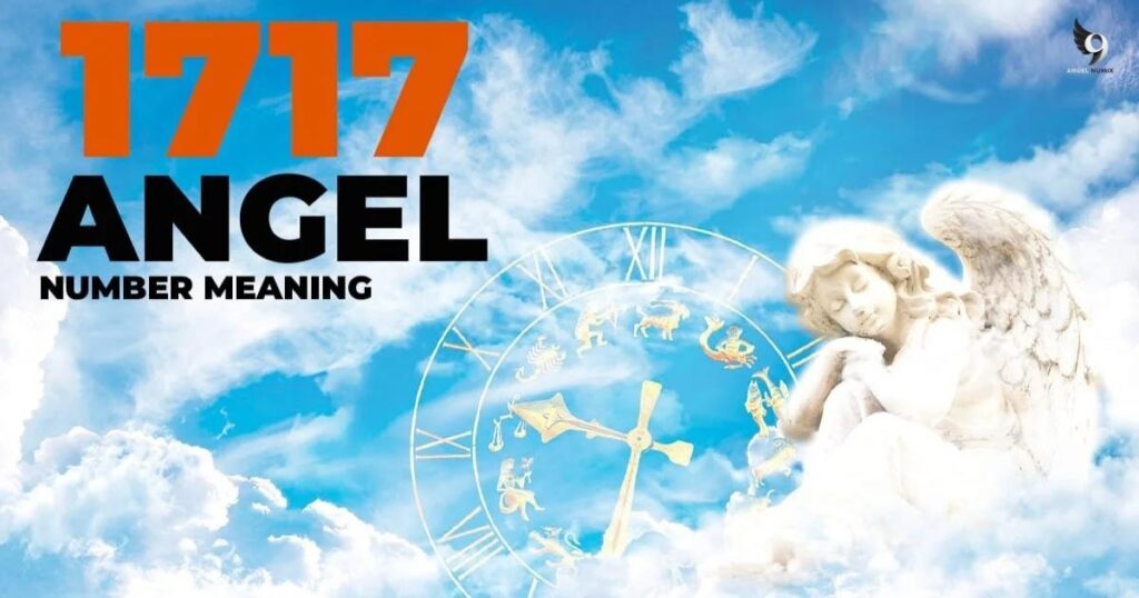 1717 Angel Number Meaning
