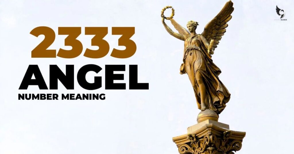 2333 Angel Number Meaning