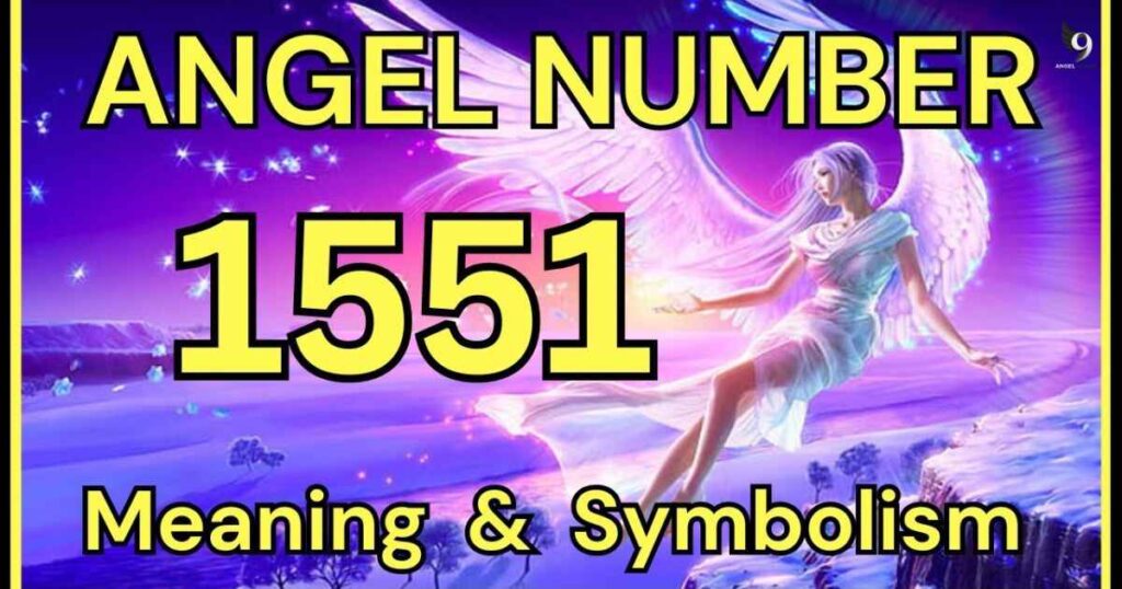 The Symbolism of Angel Number 1551